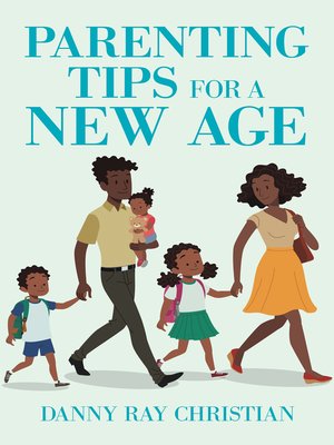 cover image of Parenting Tips for a New Age